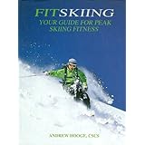 Fitskiing: Your Guide to Peak Skiing Fitness