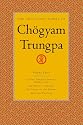 The Collected Works of Chogyam Trungpa, Volume 3: Cutting Through Spiritual Materialism - The Myth of Freedom - The Heart of the Buddha - Selected Writings