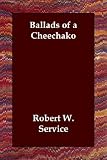 Ballads of a Cheechako