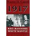 1917: Red Banners, White Mantle