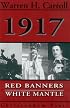 1917: Red Banners White Mantle