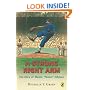 A Strong Right Arm: The Story of Mamie "Peanut" Johnson