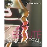 La beaut� dans la peaupar Max Santoul