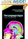 The Language Organ: Linguistics as Cognitive Physiology