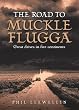 The Road to Muckle Flugga: Great Drives in Five Continents