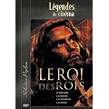 Le Roi des rois - le Pouvoir, la Passion, la Grandeur, la Gloire