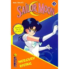 Sailor Moon the Novels: Mercury Rising (Sailor Moon Number 3)