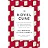 The Novel Cure: From Abandonment to Zestlessness: 751 Books to Cure What Ails You