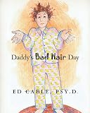 Daddy's Bad Hair Day