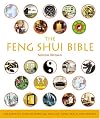 The Feng Shui Bible: The Definitive Guide to Improving Your Life, Home, Health, and Finances