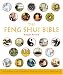 Books : The Feng Shui Bible: The Definitive Guide to Improving Your Life, Home, Health and Finances