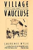 Village in the Vaucluse: Account of Life in a French Village