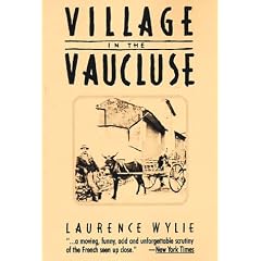 Village in the Vaucluse: Account of Life in a French Village