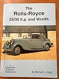 The Rolls-Royce 25/30 H.P. & Wraith