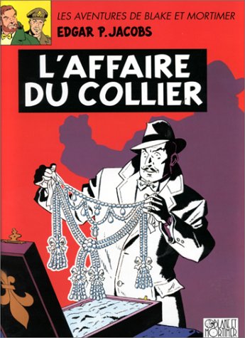 Blake et Mortimer, tome 10 : L'affaire du collier