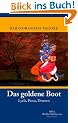 Das goldene Boot: Lyrik, Prosa, Dramen