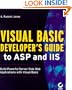Visual Basic Developer's Guide to ASP and IIS: Build Powerful Server-Side Web Applications with Visual Basic. (Visual Basic Developer's Guides)