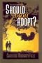 Should You Adopt