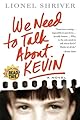 We Need to Talk About Kevin: A Novel (P.S.)