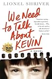 We Need to Talk About Kevin: A Novel (P.S.)