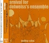 Carnival for Edelweiss`s Ensemble