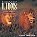 The Nature of Lions: Social Cats of the Savannas