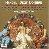 Produkt-Bild: H&auml;ndel - Dixit Dominus &middot; Salve Regina &middot; Laudate pueri &middot; Saeviat tellus / Massis &middot; Kozan&aacute; &middot; Les Musiciens du Louvre &middot; Minkowski