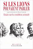 Si les lions pouvaient parler