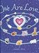 We Are Love