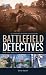 Battlefield Detectives