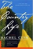 The Country Life: A Novel
