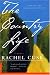 The Country Life: A Novel