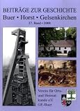 Beitr�ge zur Geschichte 27. 2008. Buer - Horst - Gelsenkirchen