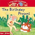The Birthday Present (Little Tiger and Friends) by  Julie Sykes, Tim Warnes, and Czes Pachela