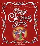 The Kingfisher book of classic Christmas stories