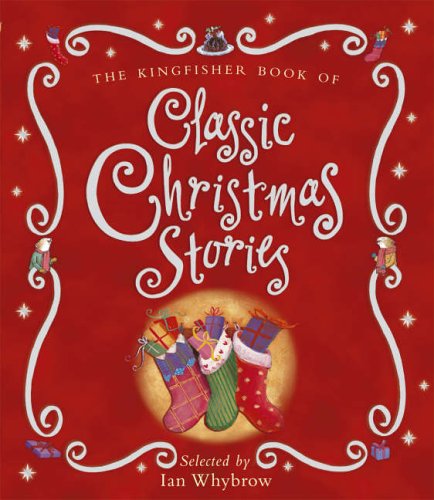 Childrens Toyshop  Books : The Kingfisher Book of Classic Christmas Stories