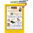 The Incredible Book of Vatican Facts and Papal Curiosities: A Treasury of Trivia by Nino Lo Bello