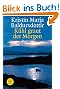K�hl graut der Morgen. Roman