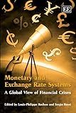 Monetary and exchange rate systems : a global view of financial crises