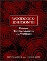 Woodcock-Johnson III: Reports, Recommendations, and Strategies