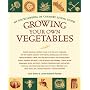 Growing Your Own Vegetables: An Encyclopedia of Country Living Guide