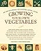 Growing Your Own Vegetables: An Encyclopedia of Country Living Guide