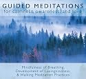 Guided Meditations: For Calmness,Awareness & Love