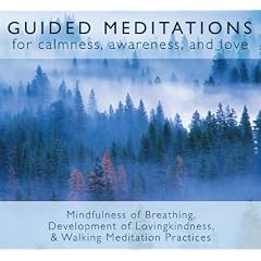 Guided Meditations: For Calmness,Awareness & Love