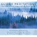 Guided Meditations: For Calmness, Awareness, and Love