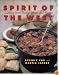 Spirit of the West: Cooking from Ranch House and Range