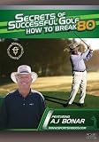 Secrets of Successful Golf: How to Break 80