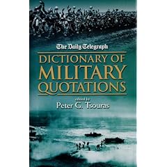 The "Daily Telegraph" Dictionary of Military Quotations (Daily Telegraph)