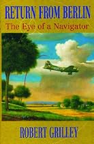 Return from Berlin: The Eye of a Navigator