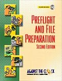 Preflight and File Preparation (2nd Edition) (Against the Clock)